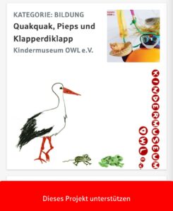 Screenshot der Aktionsseite der Sparkasse. "Quakquak, Pieps und Klapperdiklapp, Kindermuseum OWL e.V." Ein Bild von einem Storch der eine Maus und einen Frosch verfolgt ist zu sehen. Unten steht "Dieses Projekt unterstützen".
